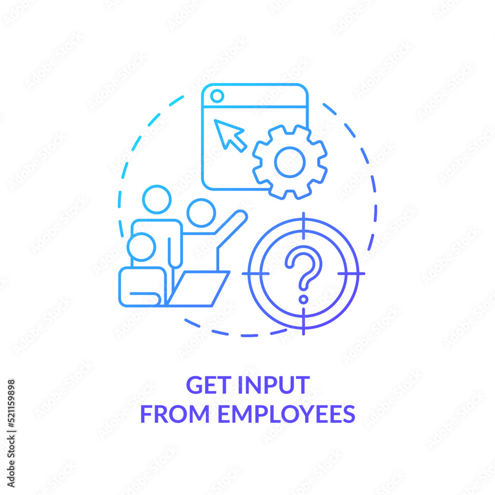 Get input from employees blue gradient concept icon. Choosing right CMS abstract idea thin line illustration. Business website. Employee engagement. Isolated outline drawing. Myriad Pro-Bold font used Get input from employees blue gradient concept icon. Choosing right CMS abstract idea thin line illustration. Business website. Employee engagement. Isolated outline drawing. Myriad Pro-Bold font used