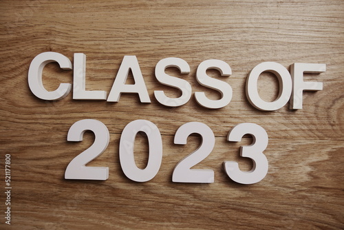 Class of 2023 alphabet letters on wooden background
