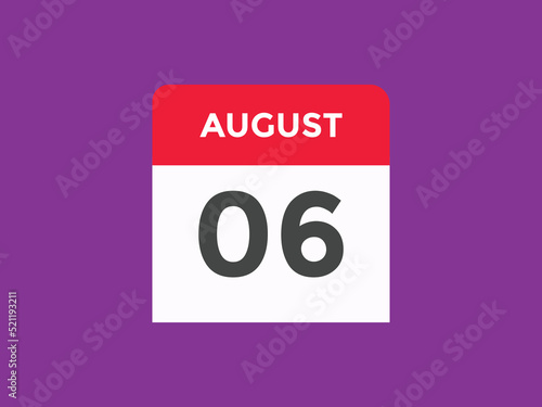 august 6 calendar reminder. 6th august daily calendar icon template. Vector illustration 