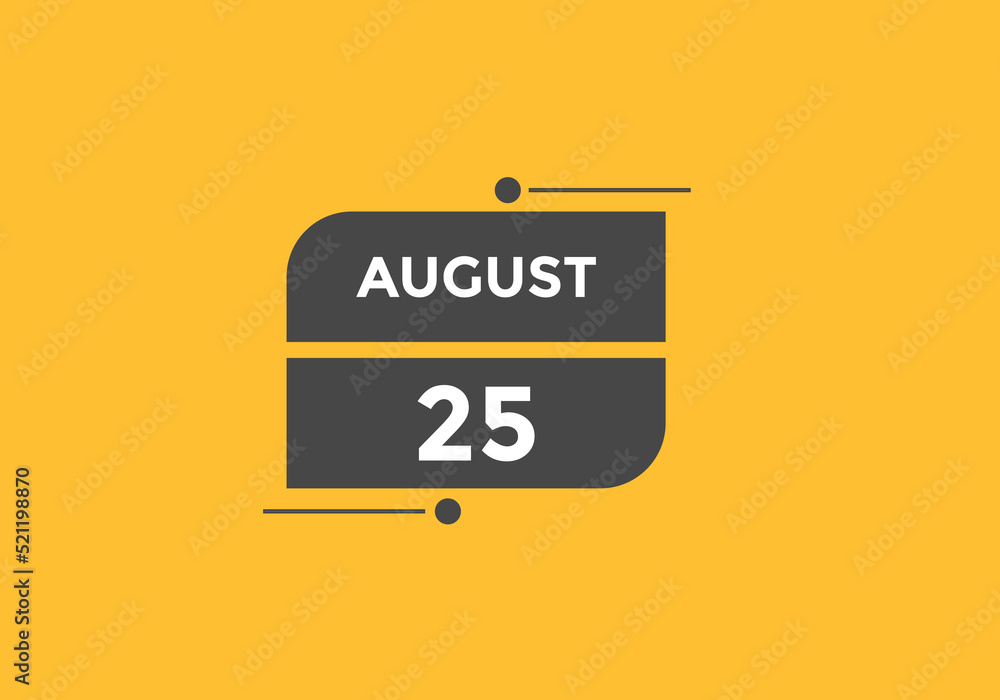 august 25 Calendar icon Design. Calendar Date 25th august. Calendar template 
 - obrazy, fototapety, plakaty 