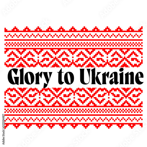 Glory to Ukraine. Vyshyvanka