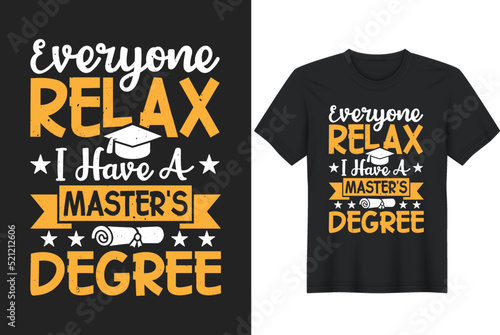 Everyone Relax I Have A Master’s Degree greeting card template with hand-drawn lettering and simple illustration for cards
