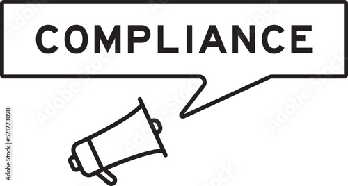 Megaphone icon with speech bubble in word compliance on white background