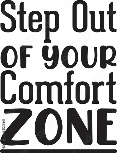 Step out of Your Comfort Zone