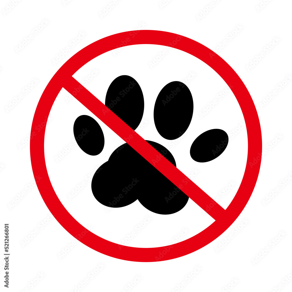 Animal prohibition sign. No pet allowed sign. Paw and prohibition symbol. Vector. Animal prohibition sign. No pet allowed sign. Paw and prohibition symbol. Vector.