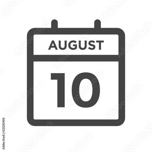 August 10 Calendar Day or Calender Date for Deadlines or Appointment