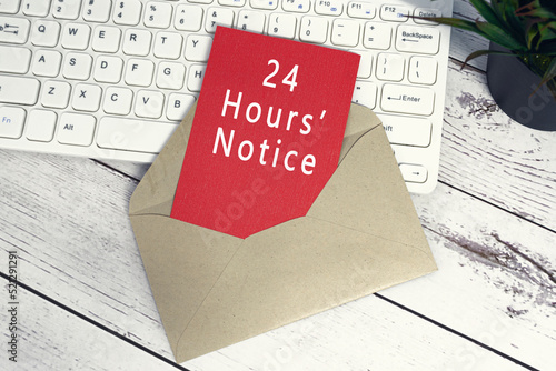 24 hours notice text on red note inside brown envelope.
