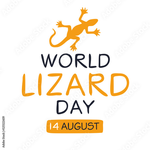 World Lizard Day, held on 14 August.