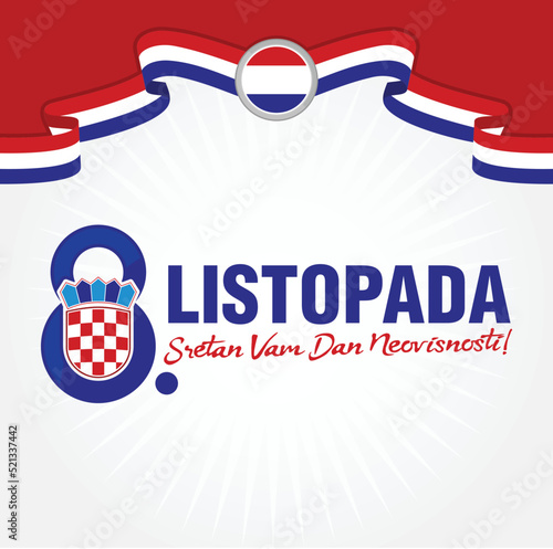 8 Listopada; Sretan Vam Dan Neovisnost. Translation: 8 October; Happy Croatia Independence Day. Vector Logo Illustration. photo