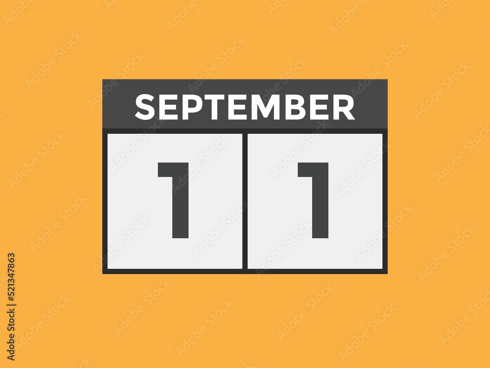 september 11 calendar reminder. 11th september daily calendar icon template. Vector illustration
september 11 calendar reminder. 11th september daily calendar icon template. Vector illustration
