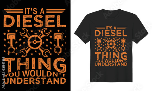  truck driver vector T-Shirt Design. Bulk t-shirt design Car Tshirt Design Template truck t-shirt quotes monster truck t-shirt design, It's A Diesel Thing you wouldn't understand
