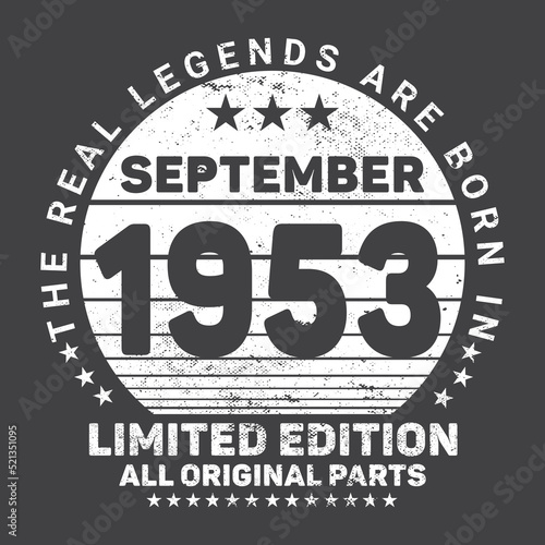  The Real Legends Are Born In September 1953  Birthday gifts for women or men  Vintage birthday shirts for wives or husbands  anniversary T-shirts for sisters or brother