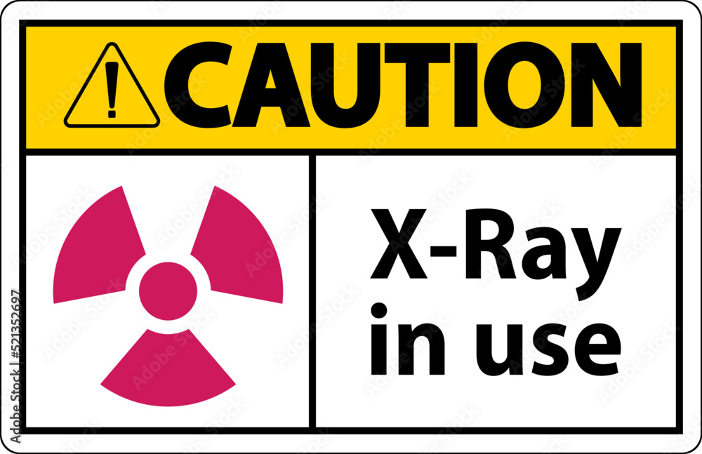 Caution Sign x-ray in use On White Background Caution Sign x-ray in use On White Background