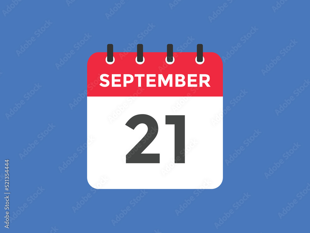 september 21 calendar reminder. 21th september daily calendar icon template. Vector illustration
september 21 calendar reminder. 21th september daily calendar icon template. Vector illustration