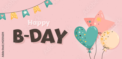 Photography Birthday card or banner with balloons, garland and text Happy B-DAY