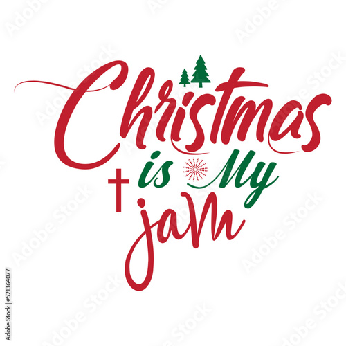 Christmas is My Jam svg 