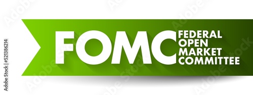 Fotografija FOMC Federal Open Market Committee acronym - committee within the Federal Reserve System, conducts monetary policy for the U