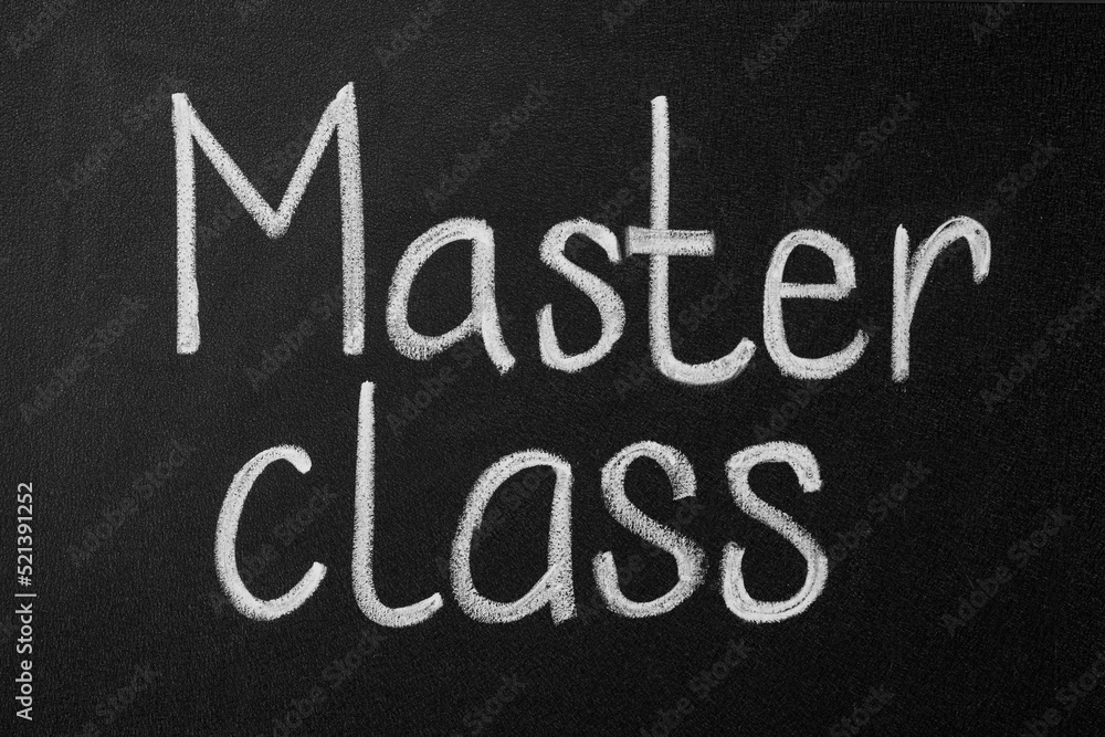 Words Master Class written with white chalk on blackboard Words Master Class written with white chalk on blackboard