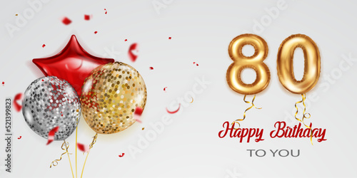 Festive birthday illustration with colored helium balloons, big number 80 golden foil balloon, flying shiny pieces of serpentine and inscription Happy Birthday on white background