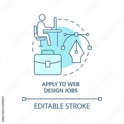 Apply to web design jobs turquoise concept icon. Search for job. Become web designer abstract idea thin line illustration. Isolated outline drawing. Editable stroke. Arial, Myriad Pro-Bold fonts used