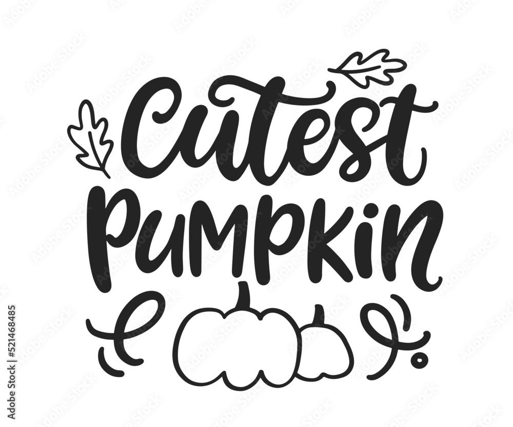 Cutest pumpkin inscription hand written lettering with cute doodles Cutest pumpkin inscription hand written lettering with cute doodles
