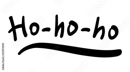 Christmas hohoho greeting lettering card template. Winter season print isolated on white background, simple doodle banner illustration. Typography poster with celebration phrase.