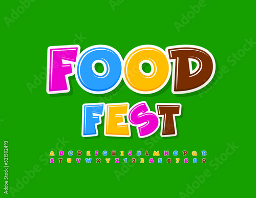 Vector colorful flyer Food Fest. Funny creative Font. Bright Alphabet Letters and Numbers set