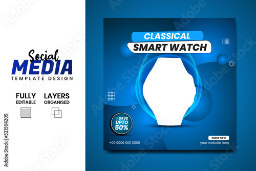 New arrival Classic smart watch social media banner post design template for selling.