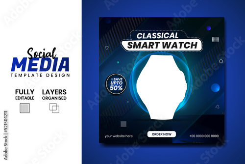 New arrival Classic smart watch social media banner post design template for selling.