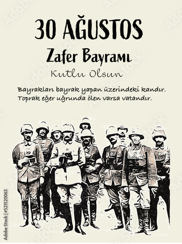 30 Ağustos Zafer Bayrami Kutlu Olsun. Translate: Happy 30 August Victory Day vector. It is the blood on the flag that makes the flag. If anyone dies for it, the land is the homeland. Design for web	