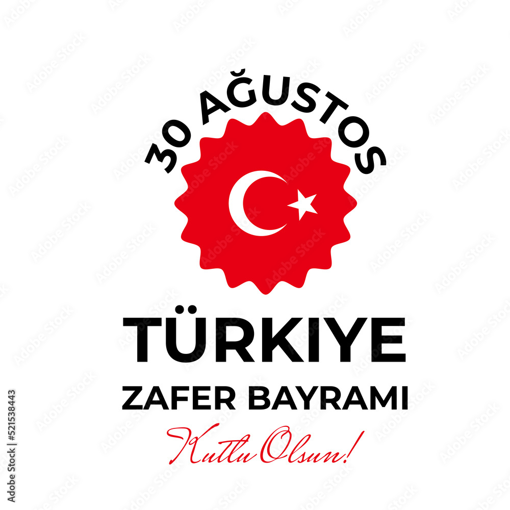 Turkey Victory Day lettering typography poster in Turkish. National holiday on August 30. Vector template for banner, flyer, greeting card, etc