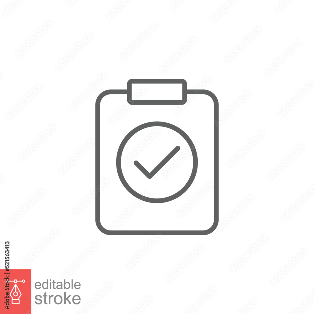 Clipboard checklist icon. Simple outline style. Document with checkmark, business agreement concept. Thin line vector illustration isolated on white background. Editable stroke EPS 10. Clipboard checklist icon. Simple outline style. Document with checkmark, business agreement concept. Thin line vector illustration isolated on white background. Editable stroke EPS 10.