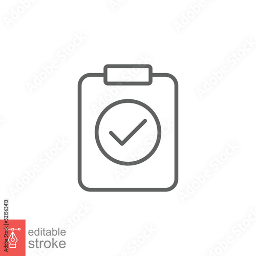 Clipboard checklist icon. Simple outline style. Document with checkmark, business agreement concept. Thin line vector illustration isolated on white background. Editable stroke EPS 10.