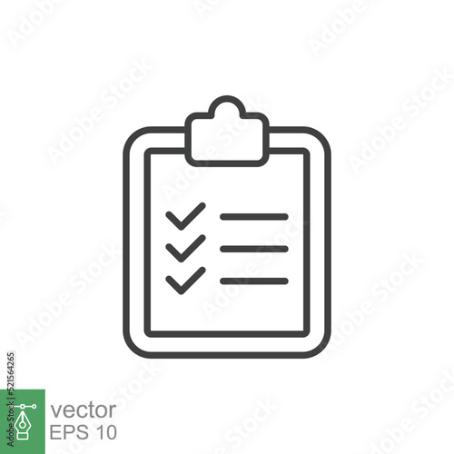 Clipboard checklist icon. Simple outline style. Document with checkmark, business agreement concept. Thin line vector illustration isolated on white background. EPS 10. © Ysclips
