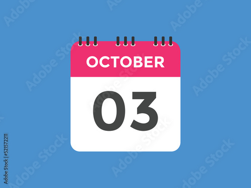 october 3 calendar reminder. 3rd october daily calendar icon template. Vector illustration 
