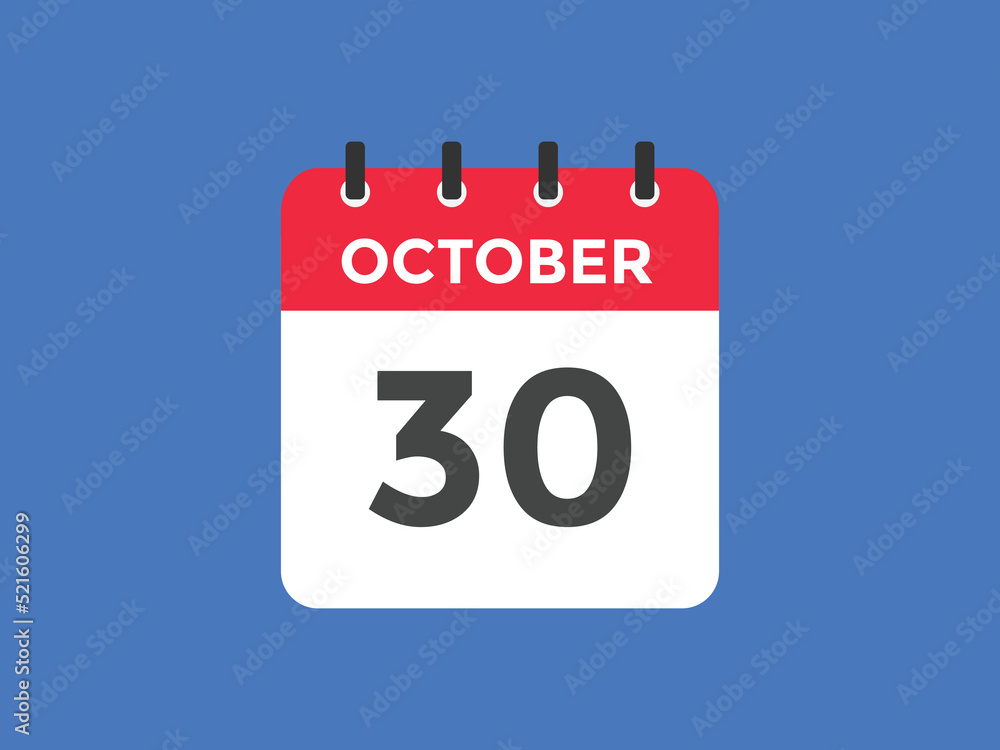 october 30 calendar reminder. 30th october daily calendar icon template. Calendar 30th october icon Design template. Vector illustration
october 30 calendar reminder. 30th october daily calendar icon template. Calendar 30th october icon Design template. Vector illustration