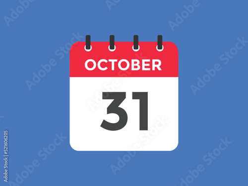 october 31 calendar reminder. 31th october daily calendar icon template. Calendar 31th october icon Design template. Vector illustration 