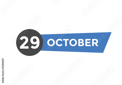 october 29 calendar reminder. 29th october daily calendar icon template. Calendar 29th october icon Design template. Vector illustration
