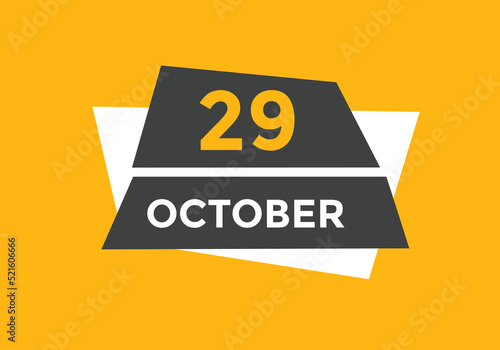 october 29 calendar reminder. 29th october daily calendar icon template. Calendar 29th october icon Design template. Vector illustration
