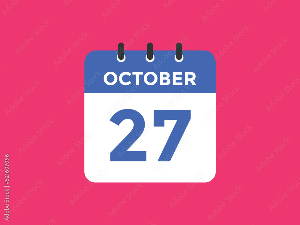 october 27 calendar reminder. 27th october daily calendar icon template. Calendar 27th october icon Design template. Vector illustration october 27 calendar reminder. 27th october daily calendar icon template. Calendar 27th october icon Design template. Vector illustration