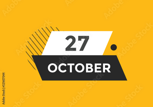october 27 calendar reminder. 27th october daily calendar icon template. Calendar 27th october icon Design template. Vector illustration