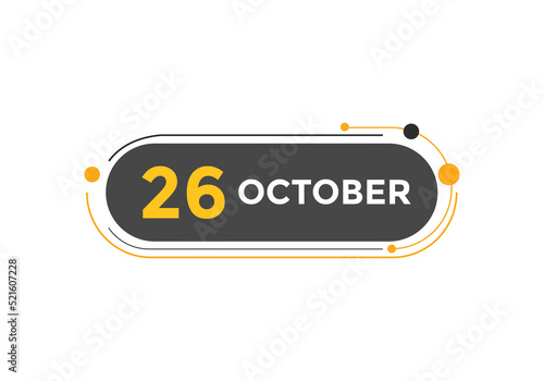 october 26 calendar reminder. 26th october daily calendar icon template. Calendar 26th october icon Design template. Vector illustration
