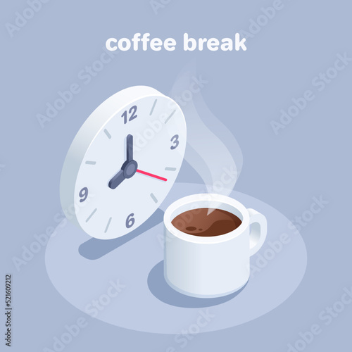 isometric vector illustration on gray background, clock and cup of hot coffee with smoke, coffee break