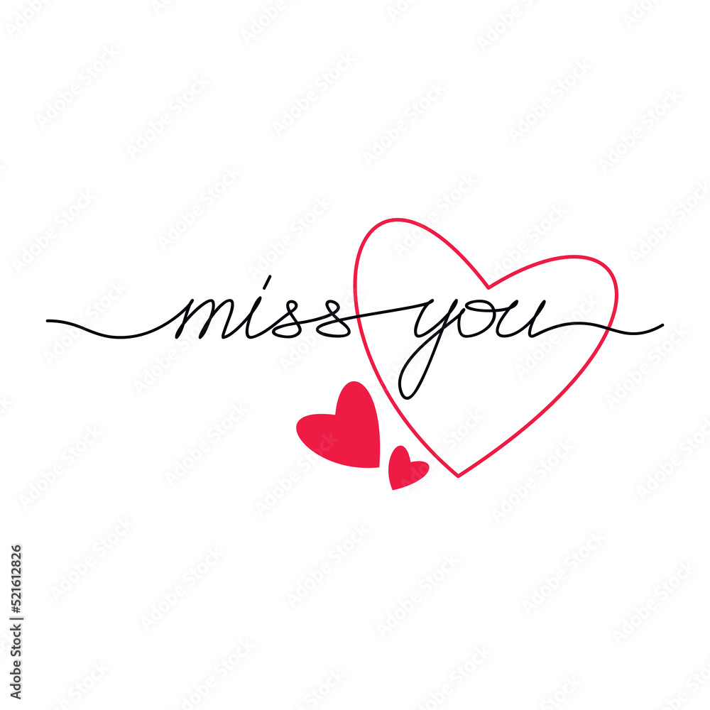 Miss you one line continuous lettering. Vector handwriting with heart shapes. Modern calligraphy style, design element for print, banner, wall art poster, Valentine’s Day card. Miss you one line continuous lettering. Vector handwriting with heart shapes. Modern calligraphy style, design element for print, banner, wall art poster, Valentine’s Day card.