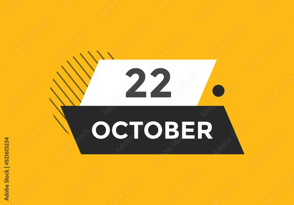 october 22 calendar reminder. 22th october daily calendar icon template. Calendar 22th october icon Design template. Vector illustration
october 22 calendar reminder. 22th october daily calendar icon template. Calendar 22th october icon Design template. Vector illustration