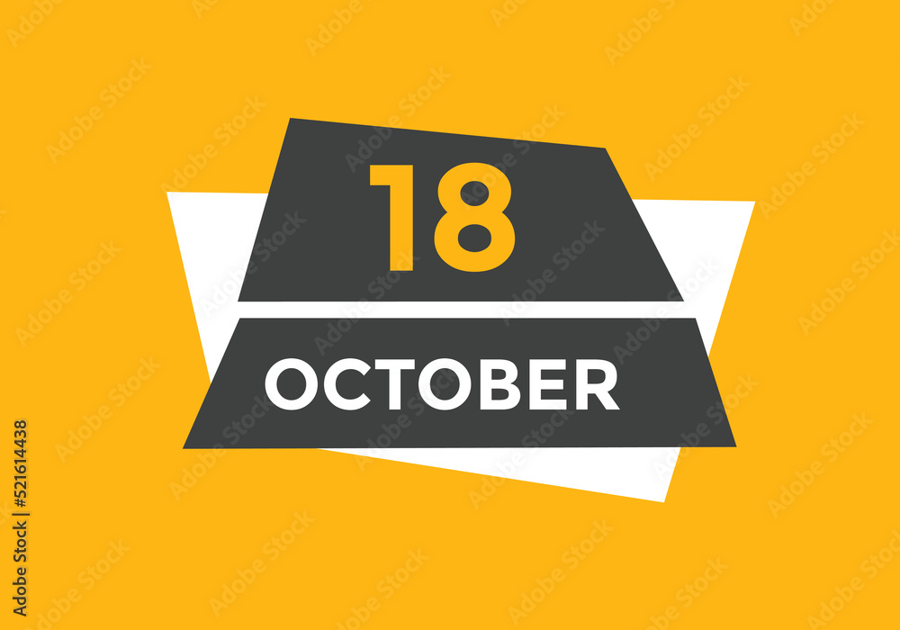 october 18 calendar reminder. 18th october daily calendar icon template. Calendar 18th october icon Design template. Vector illustration
october 18 calendar reminder. 18th october daily calendar icon template. Calendar 18th october icon Design template. Vector illustration