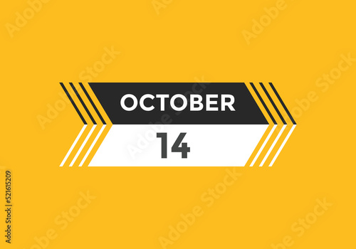 october 14 calendar reminder. 14th october daily calendar icon template. Calendar 14th october icon Design template. Vector illustration
