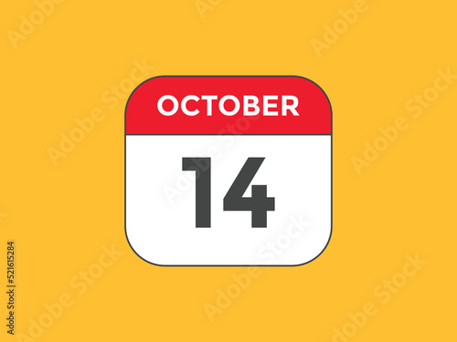 october 14 calendar reminder. 14th october daily calendar icon template. Calendar 14th october icon Design template. Vector illustration
