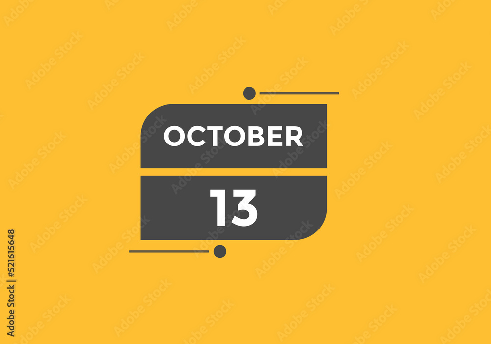 october 13 calendar reminder. 13th october daily calendar icon template. Calendar 13th october icon Design template. Vector illustration
october 13 calendar reminder. 13th october daily calendar icon template. Calendar 13th october icon Design template. Vector illustration