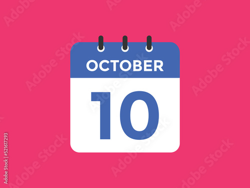 october 10 calendar reminder. 10th october daily calendar icon template. Calendar 10th october icon Design template. Vector illustration
